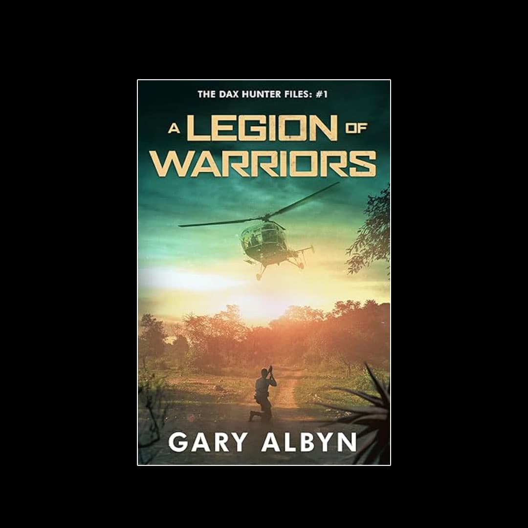 A Legion of Warriors (The Dax Hunter Files #1)
